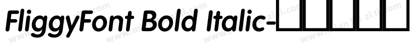 FliggyFont Bold Italic字体转换